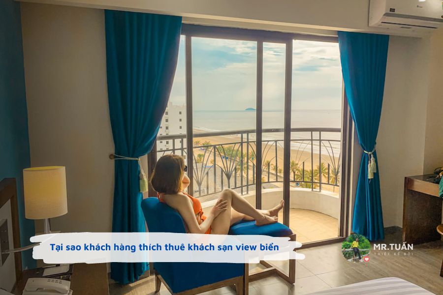 Tại sao khách du lịch thích thuê khách sạn view biển ?