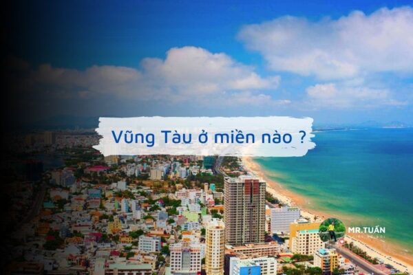 Vũng Tàu ở miền nào ?